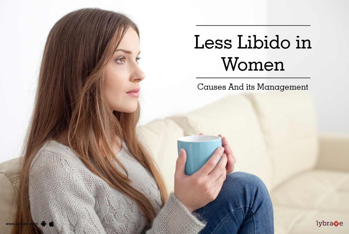 Less Libido In Women Causes And Its Management By Dr Dinesh Kumar Jagpal Lybrate 4512