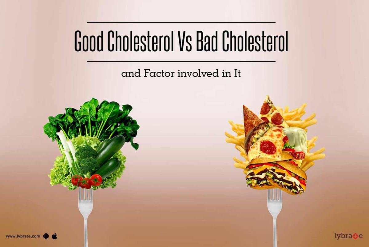 Good Cholesterol Vs Bad Cholesterol And Factor Involved In It - By Dr ...