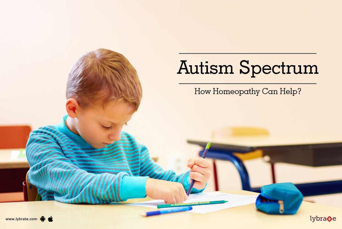 Autism Spectrum - How Homeopathy Can Help? - By Dr. Shrey Bharal | Lybrate