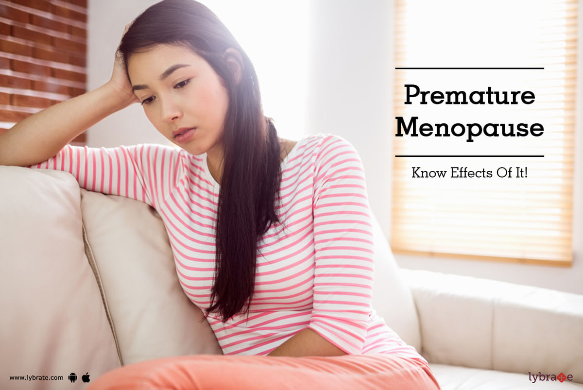 Premature Menopause Know Effects Of It! By Dr. Ornate Hospital