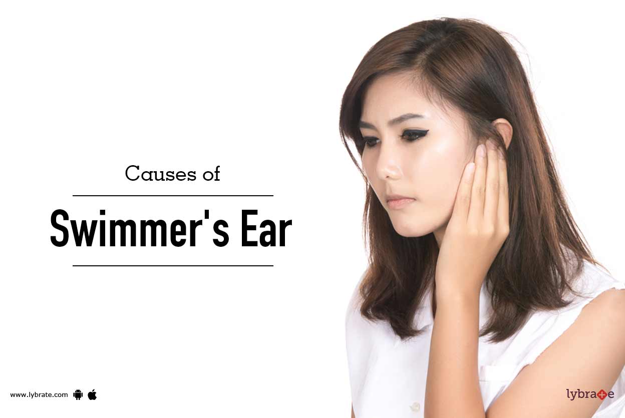Causes of Swimmer's Ear By Dr. Priyanjana Acharyya Sharma Lybrate