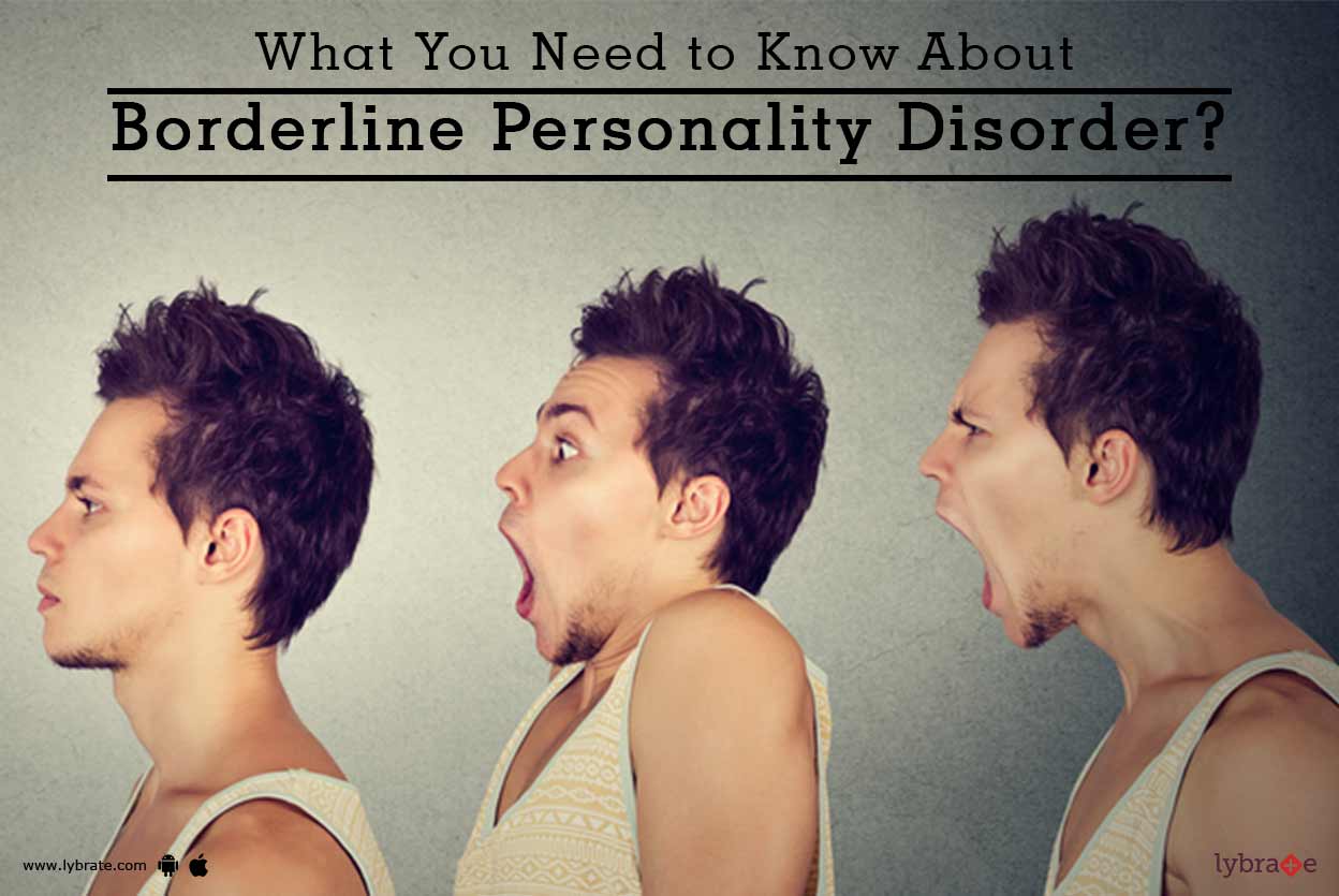 What You Need to Know About Borderline Personality Disorder? - By Dr ...