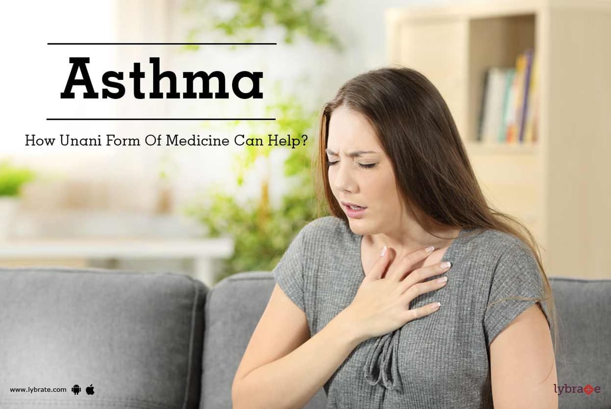 Asthma - How Unani Form Of Medicine Can Help? - By Dr. A Z Khan | Lybrate