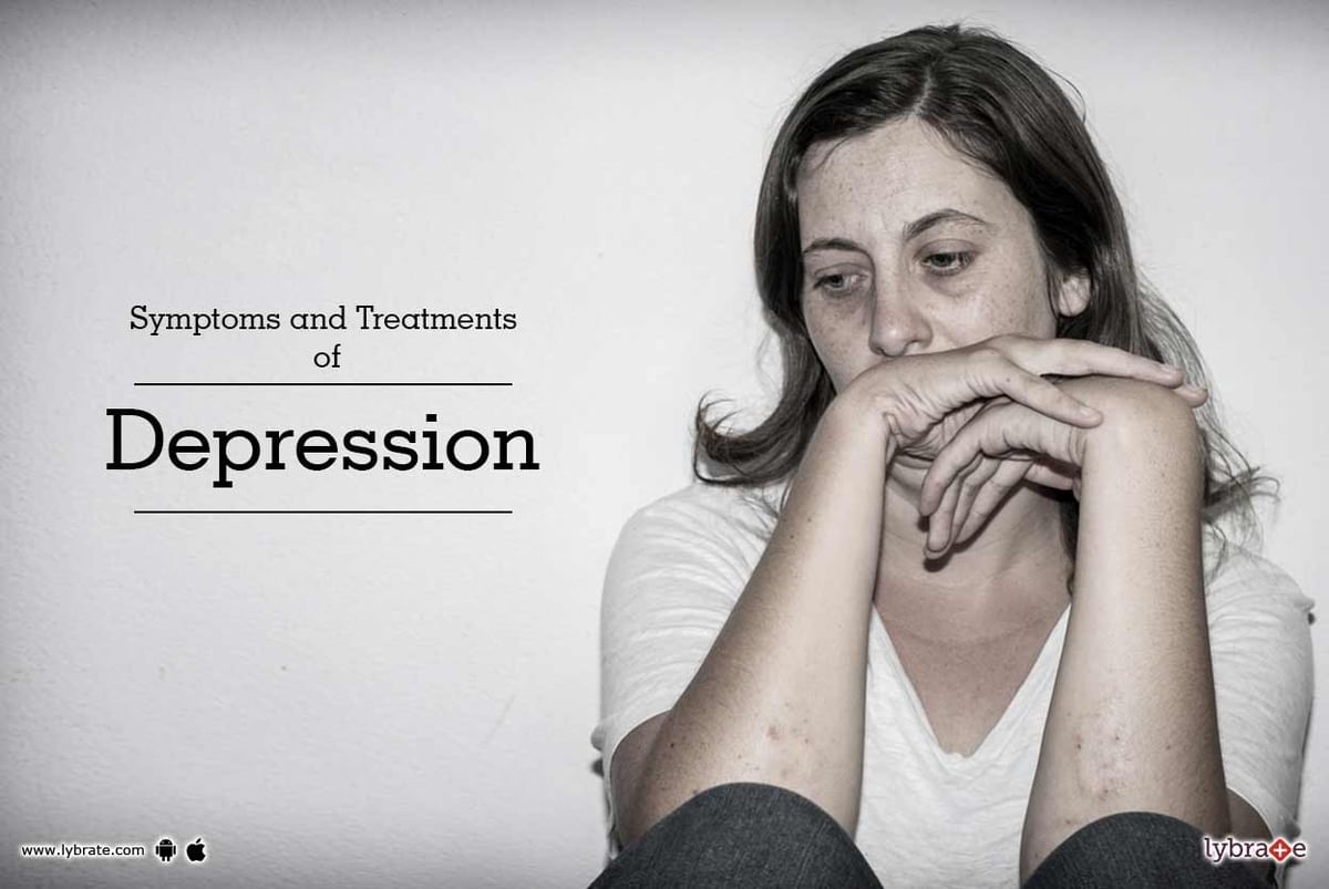 Symptoms and Treatments of Depression - By Ms. Dipal Mehta | Lybrate