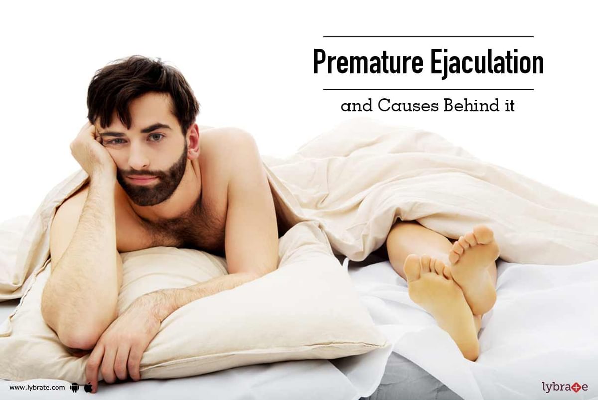 Premature Ejaculation and Causes Behind it By Dr. Shriyans Jain