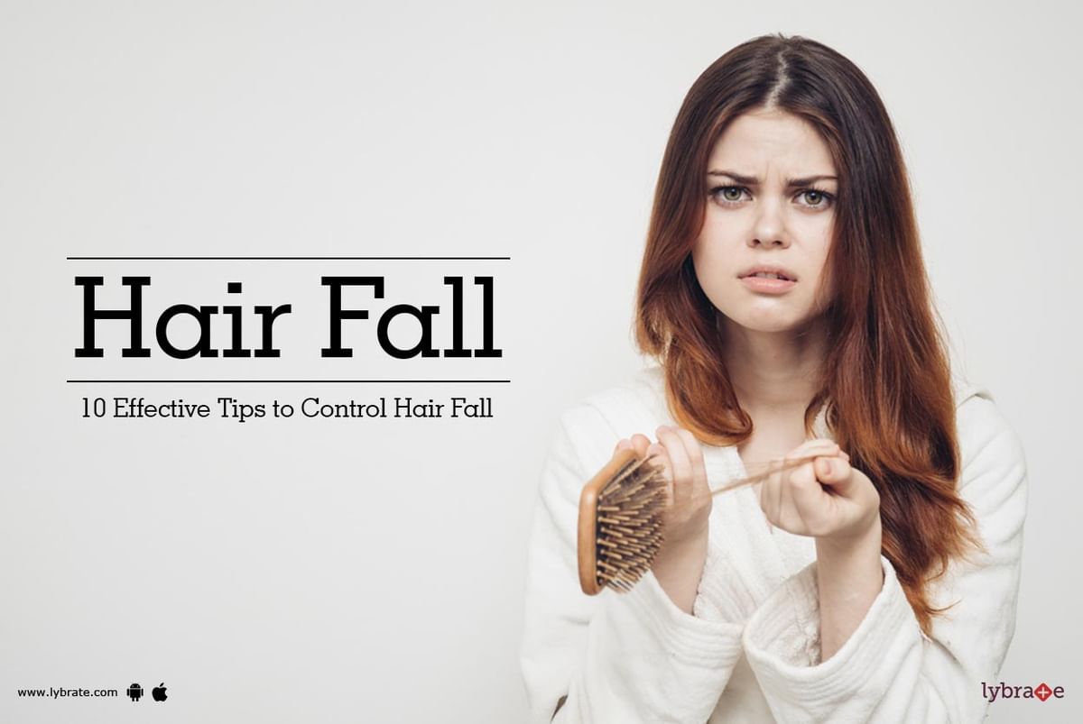 Hair Fall - 10 Effective Tips to Control Hair Fall - By Dr. Prashant K ...