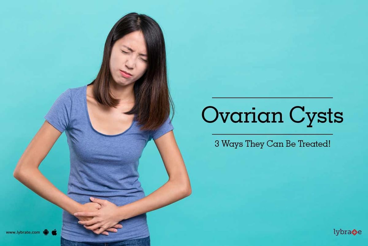 Ovarian Cysts - 3 Ways They Can Be Treated! - By Dr. Rajeev Agarwal ...