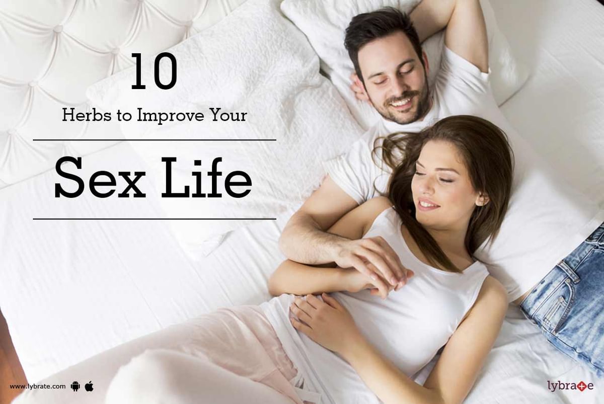 10 Herbs to Improve Your Sex Life - By Dr. Sudhakar Petkar | Lybrate