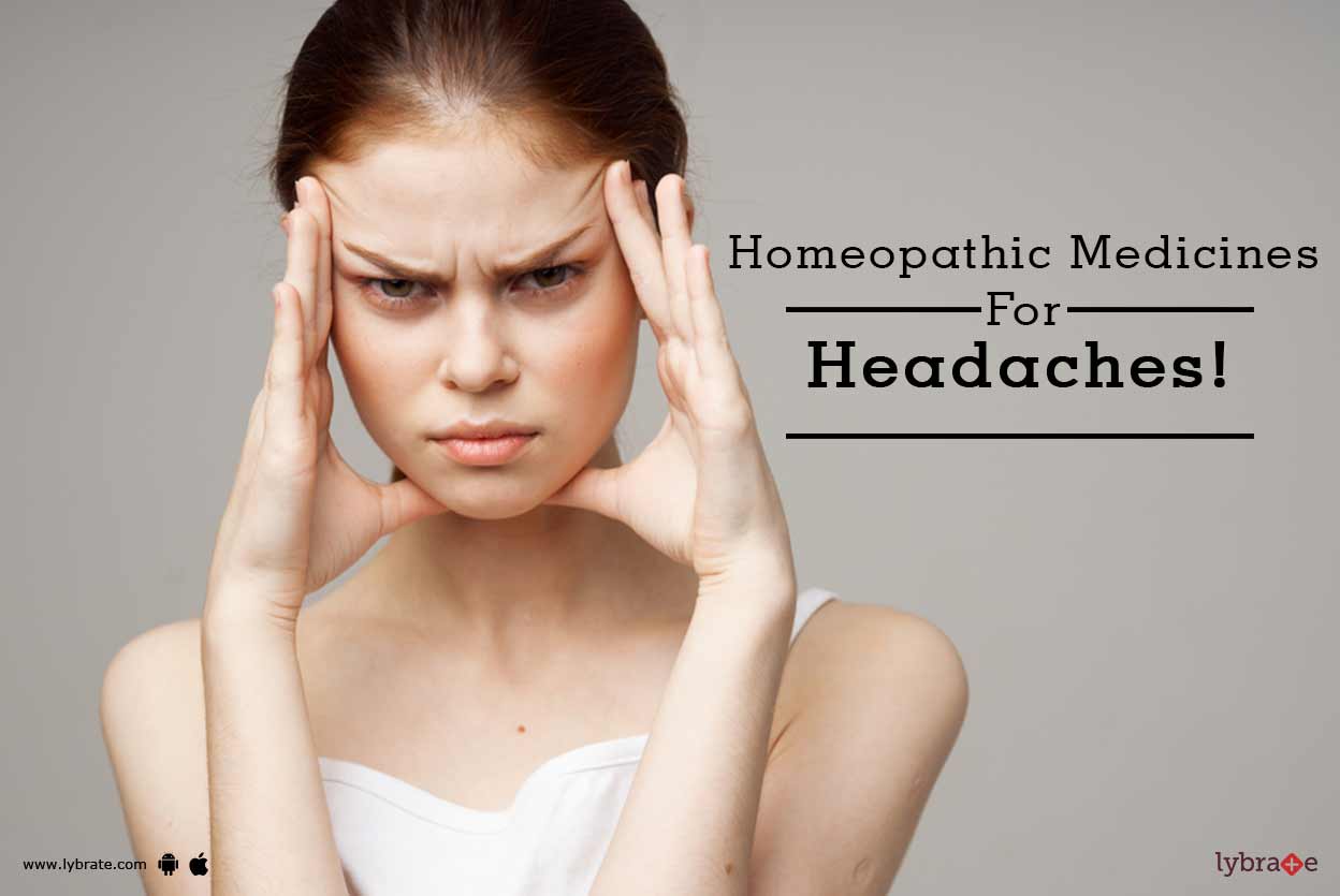 Homeopathic Medicines For Headaches! By Dr. R.S. Agrawal Lybrate