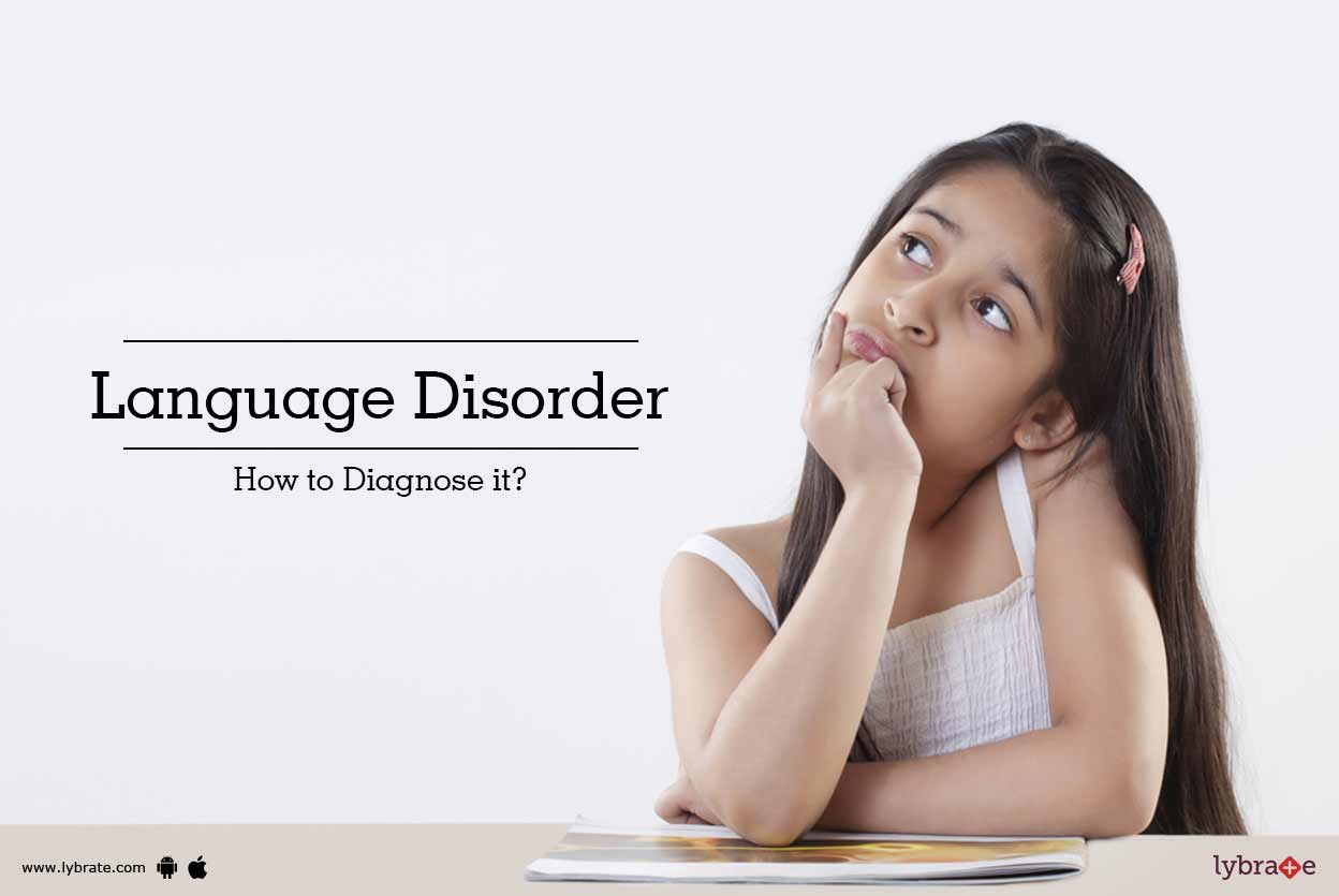 Language Disorder - How to Diagnose it? - By Dr. G B Singh | Lybrate