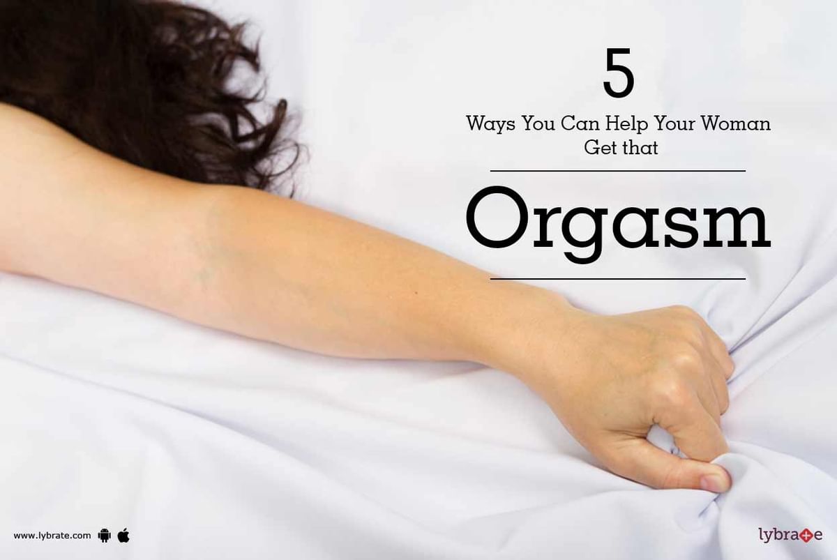 5 Ways You Can Help Your Woman Get that Orgasm