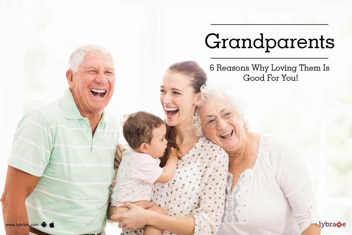 Grandparents - 6 Reasons Why Loving Them Is Good For You! - By Dr ...