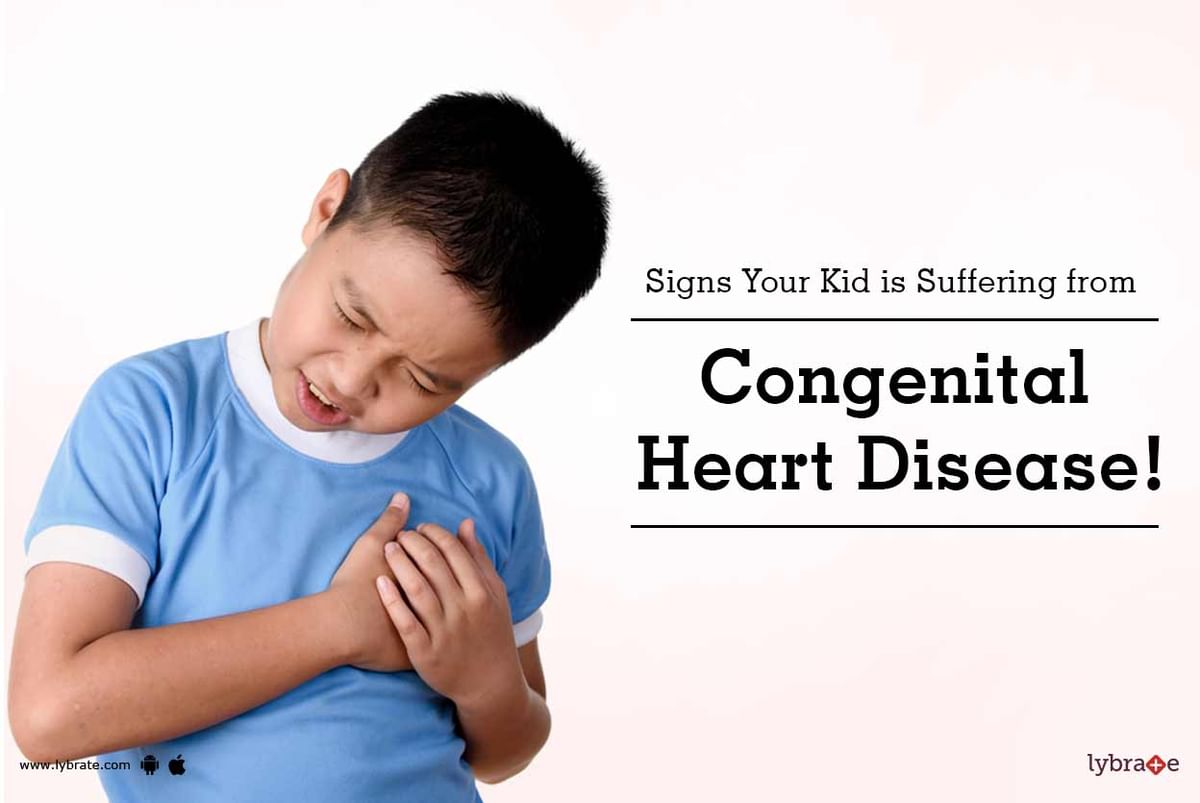 Signs Your Kid is Suffering from Congenital Heart Disease! - By Dr ...