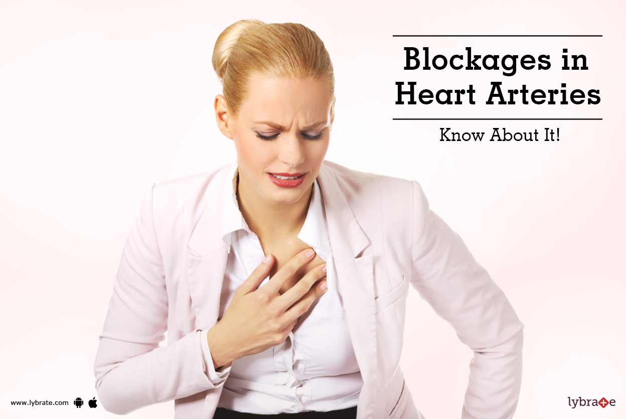Blockages in Heart Arteries Know About It! By Dr. Avinash Vilas