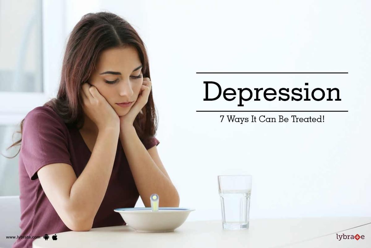 Depression - 7 Ways It Can Be Treated! - By Mr. B. Elayaraja Raja | Lybrate