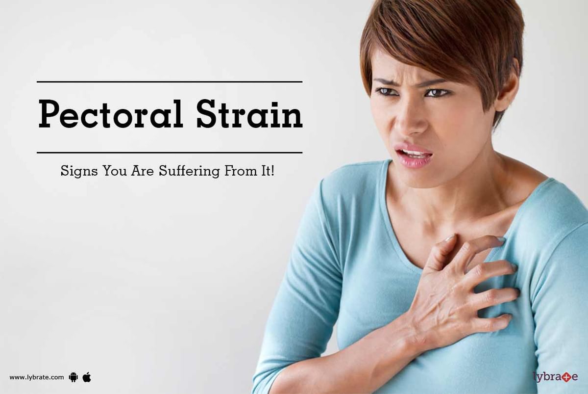 Pectoral Strain - Signs You Are Suffering From It! - By Dr. Akhlaq Ahmed