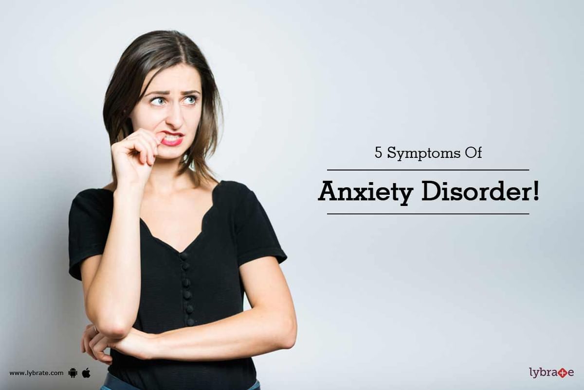 5 Major Symptoms Of Generalized Anxiety Disorder - Anxiety Quotes