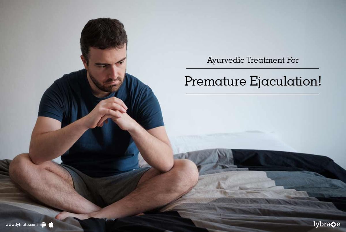 Ayurvedic Treatment for Premature Ejaculation By Dr. Raghubansh