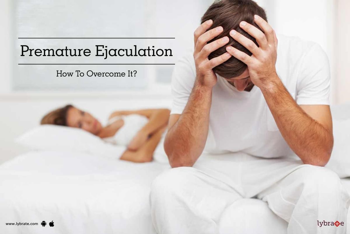 Premature Ejaculation How To Overcome It By Dr. Poosha Darbha