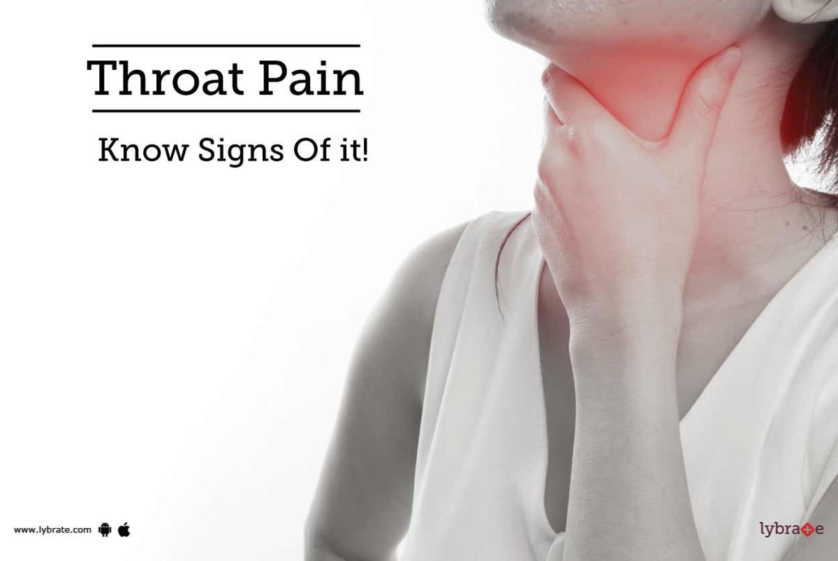 Throat Pain - Know Signs Of it! - By Dr. Sourav Chakraborty | Lybrate