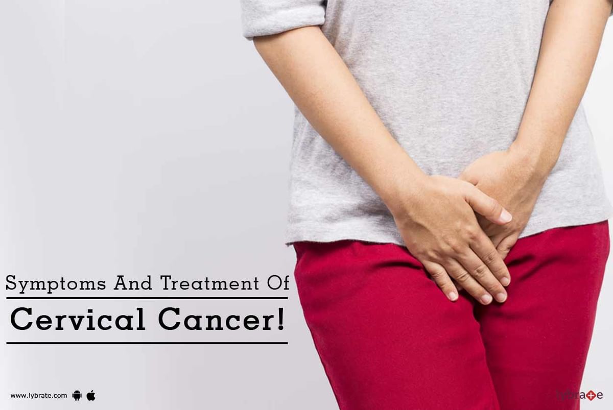 Symptoms And Treatment Of Cervical Cancer! - By Dr. Divya Malik Chawla 