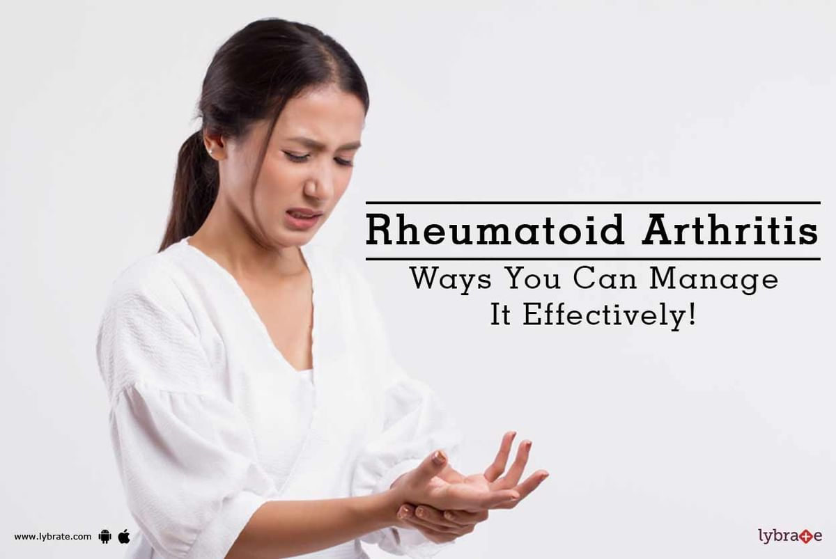 Rheumatoid Arthritis - Ways You Can Manage It Effectively! - By Dr ...