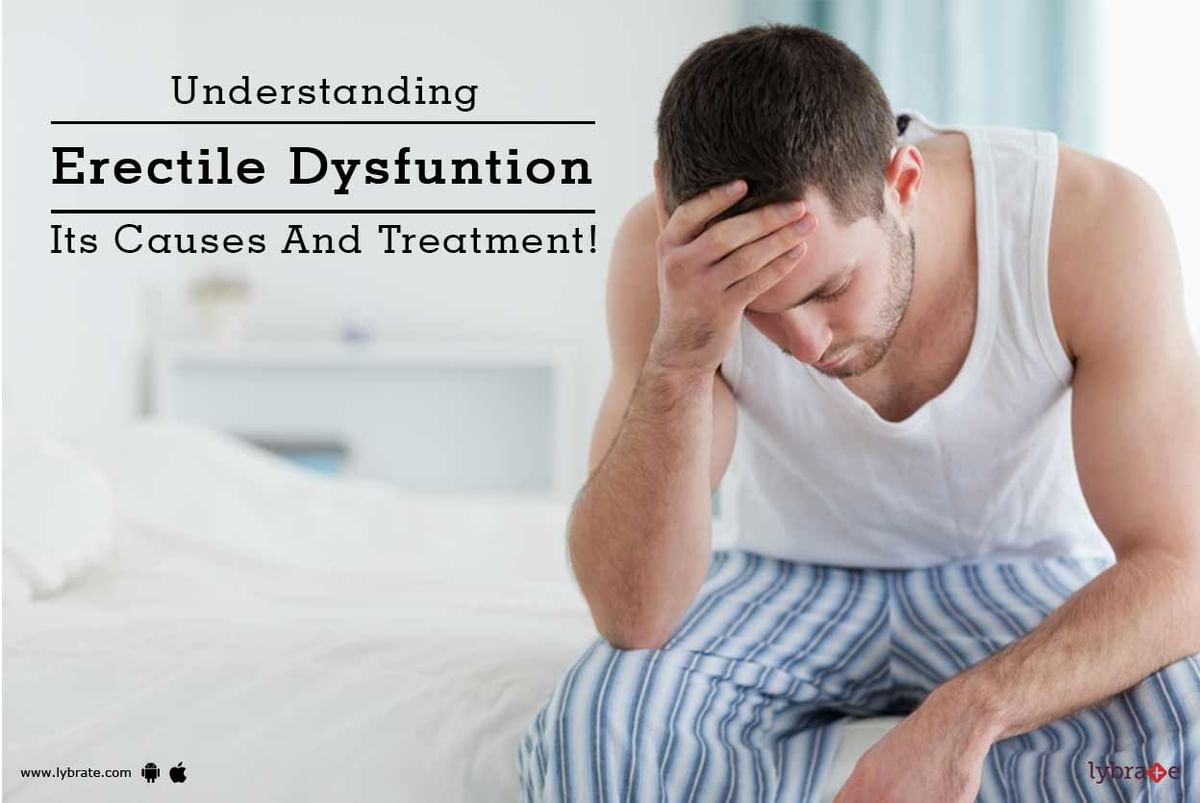 Understanding Erectile Dysfuntion, Its Causes And Treatment! - By Dr. P ...