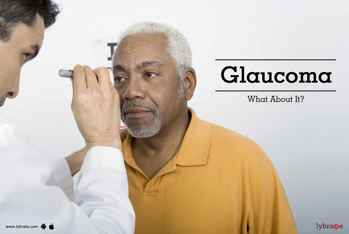 Glaucoma What About It By Dr Pradeep M Sheth Lybrate