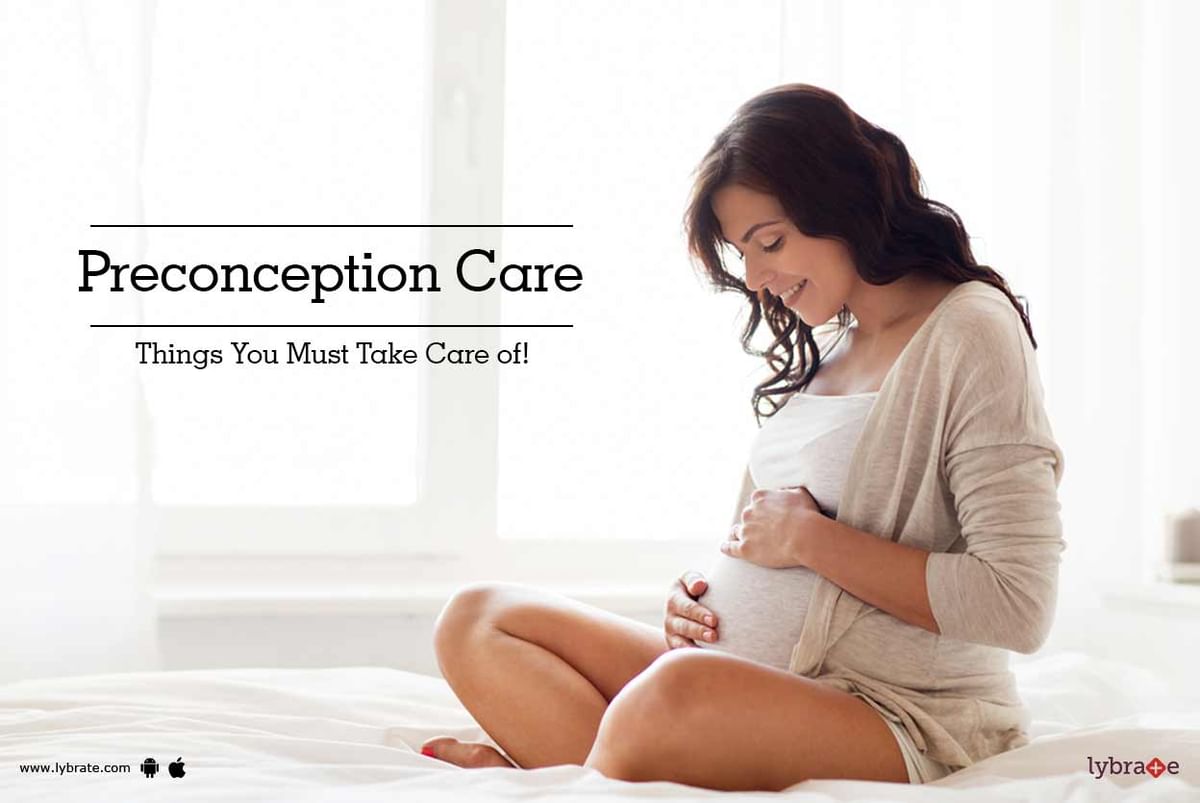 Preconception Care - Things You Must Take Care of! - By Dr. Pallavi ...