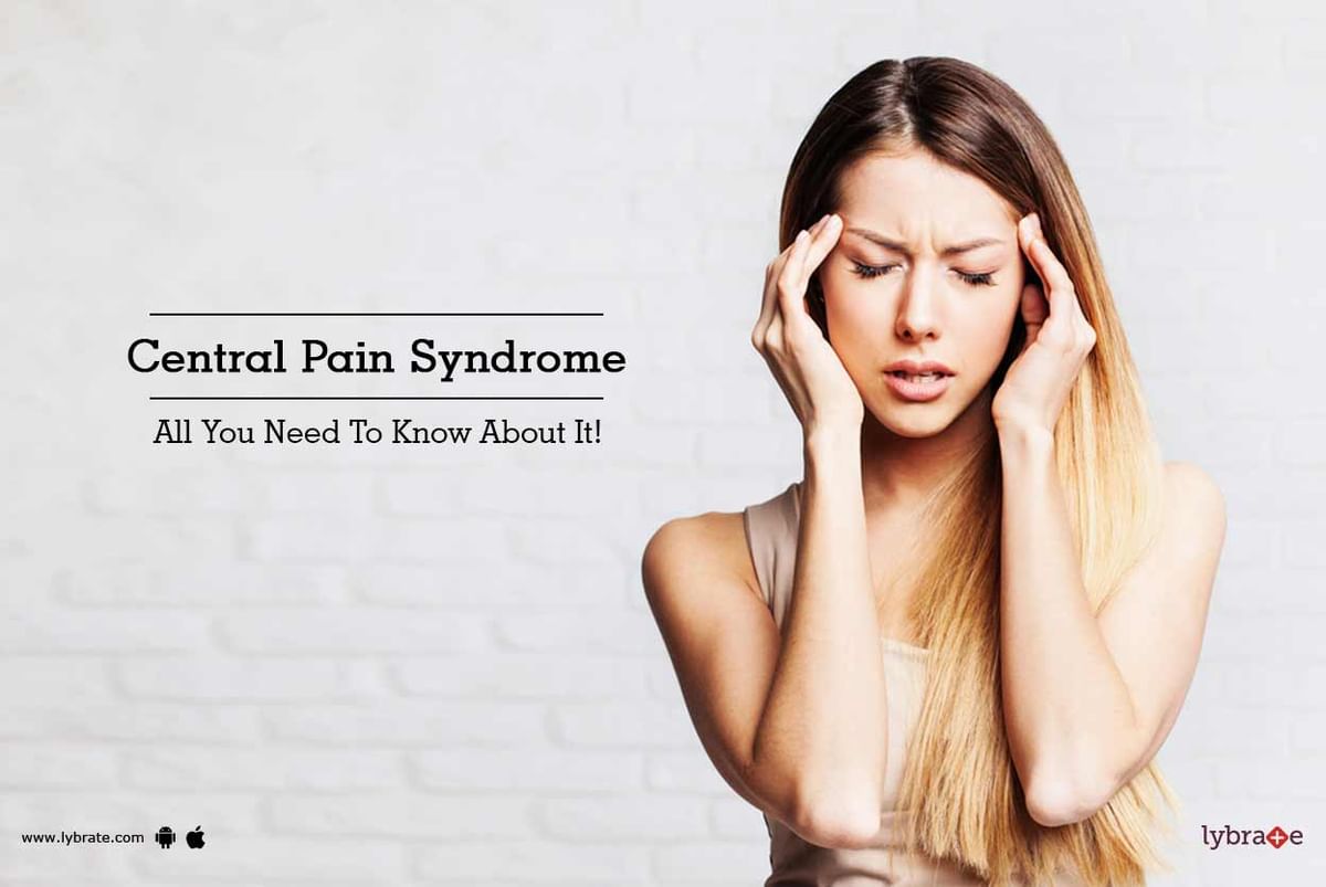 Central Pain Syndrome - All You Need To Know About It! - By Dr. Gautam ...