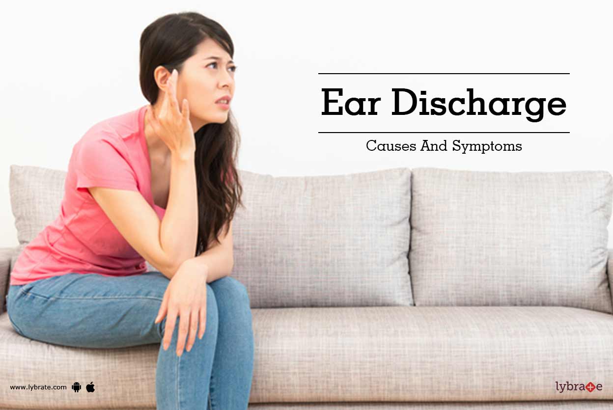 Ear Discharge Causes And Symptoms By Dr Shashidhar Lybrate SexiezPix