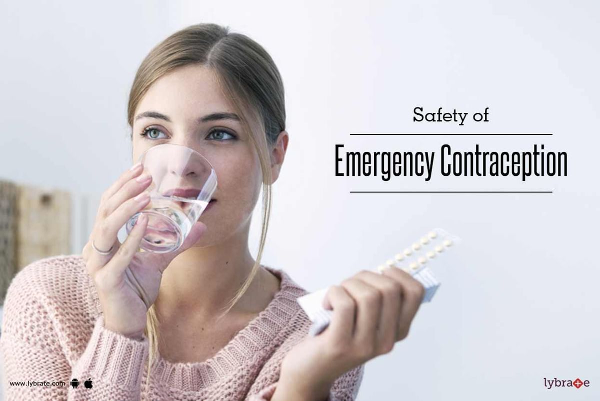 Safety Of Emergency Contraception By Dr Sudeshna Ray Lybrate 2414