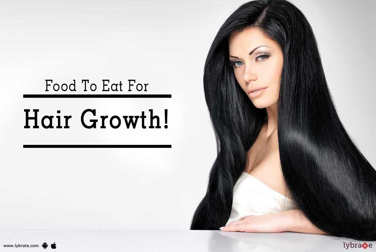 Food To Eat For Hair Growth! - By Dr. Nisha Motwani | Lybrate