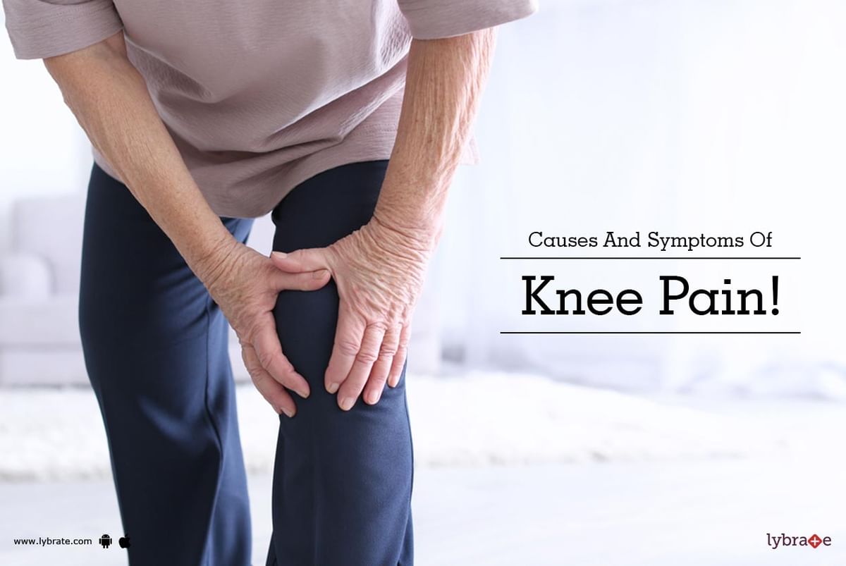 Causes And Symptoms Of Knee Pain! - By Dr. Madu Sridhar 