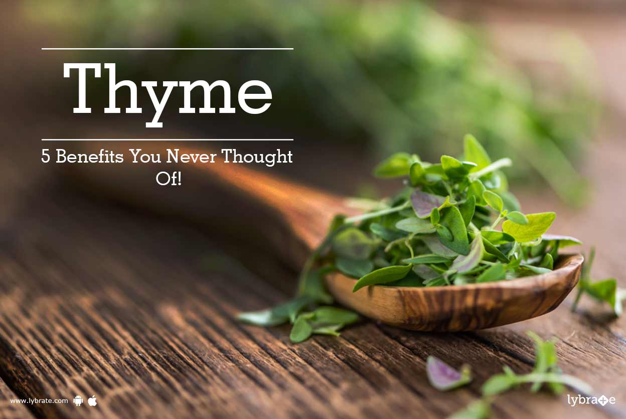 Thyme 5 Benefits You Never Thought Of! By Dr. Satish Sawale Lybrate