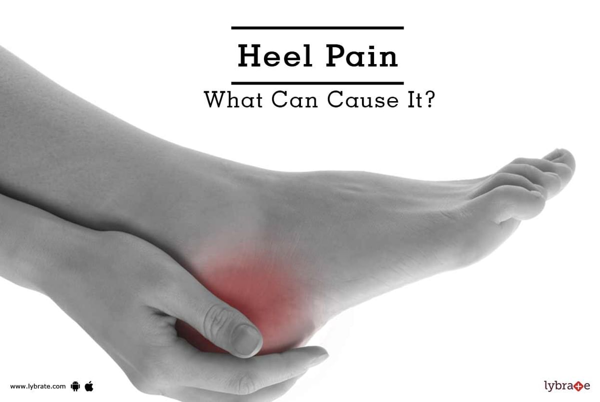 Heel Pain - What Can Cause It? - By The Heal Institute | Lybrate