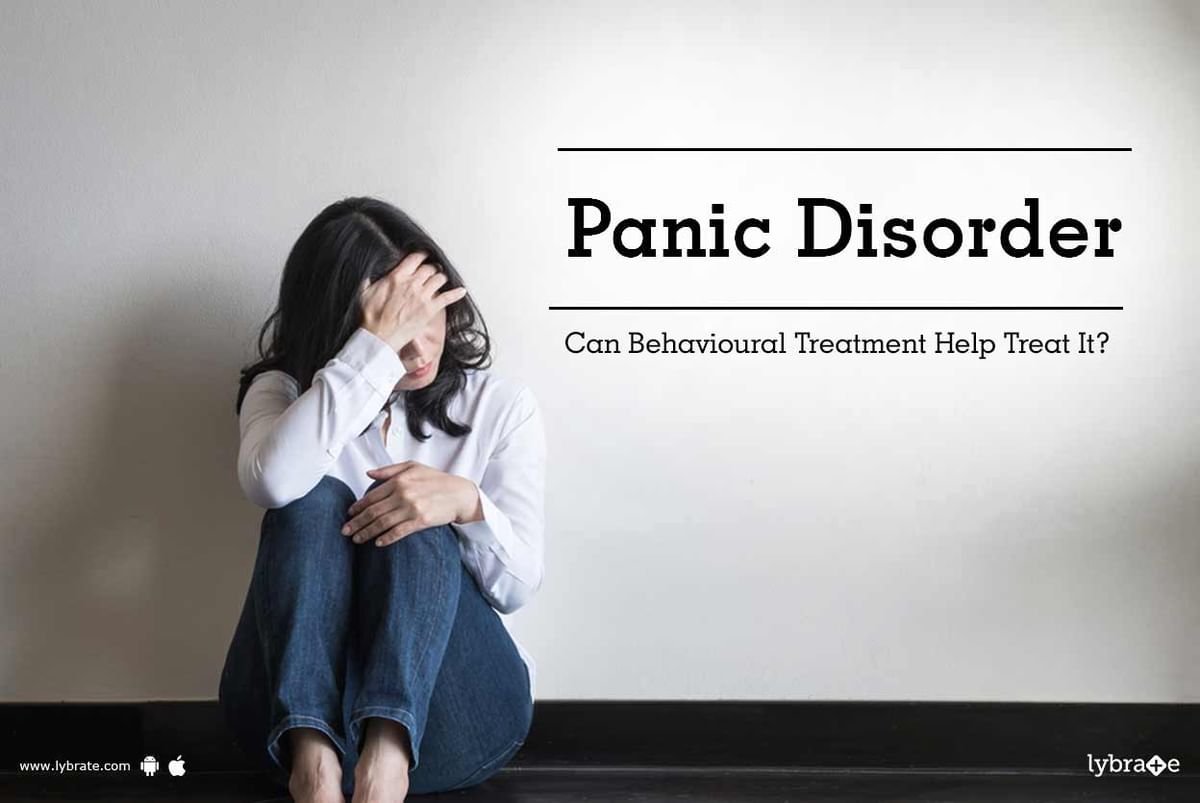 Panic Disorder - Can Behavioural Treatment Help Treat It? - By Dr ...