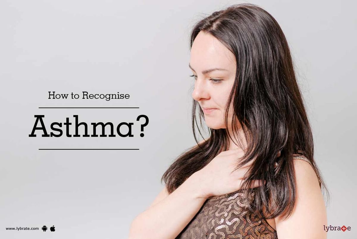 How to Recognise Asthma? - By Dr. Mool Chand Gupta | Lybrate