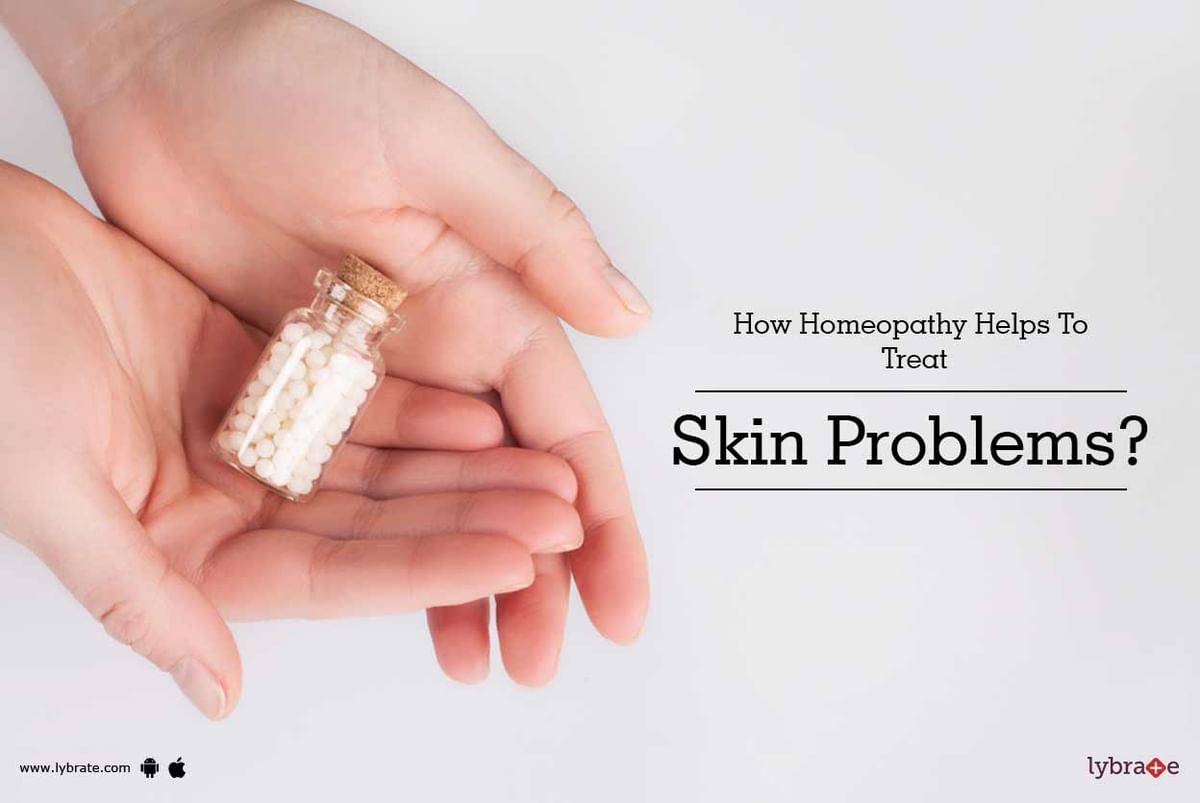 How Homeopathy Helps To Treat Skin Problems By Dr Prashant K Vaidya Lybrate 3893