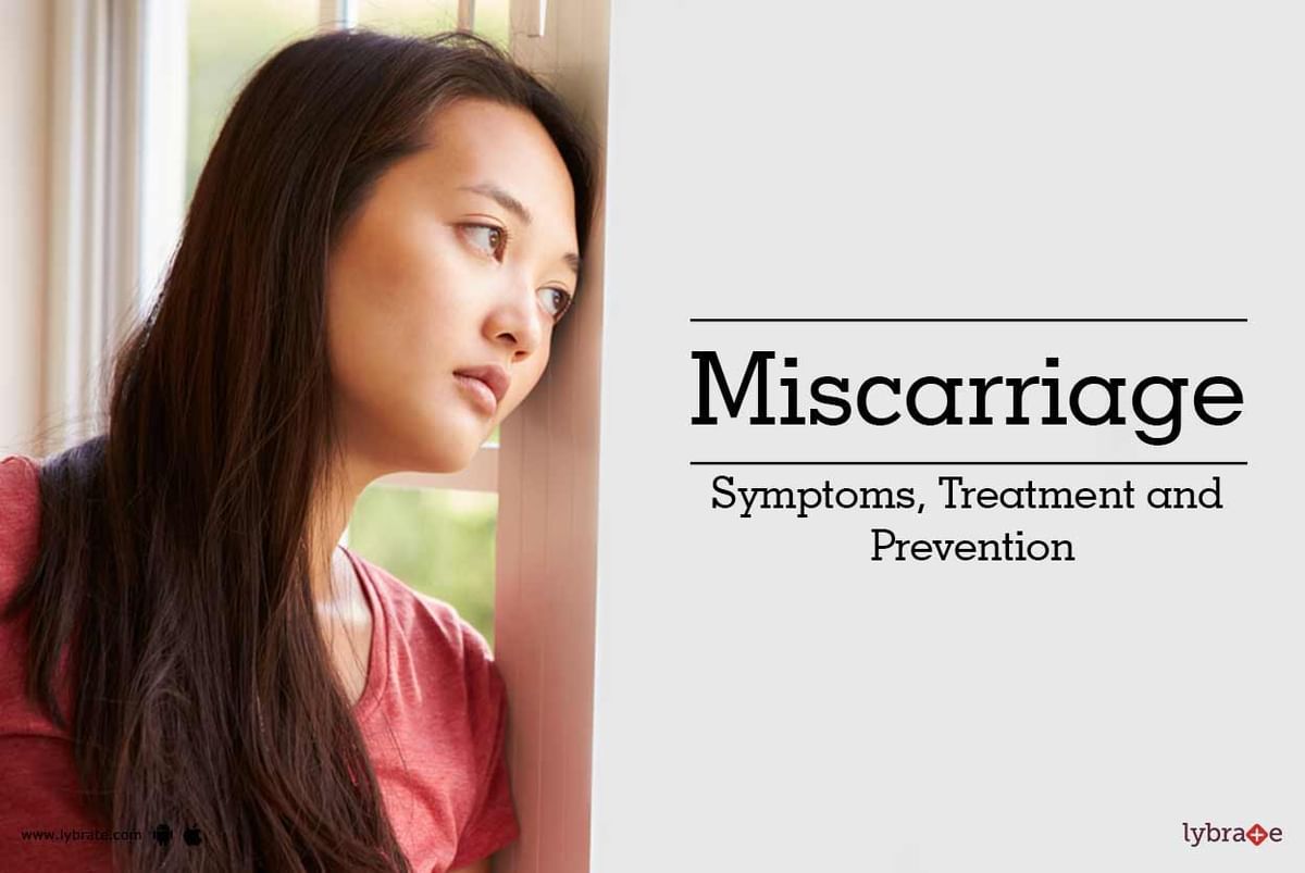 Miscarriage - Symptoms, Treatment and Prevention - By Dr. Veena ...