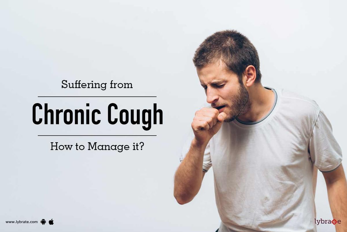 Suffering from Chronic Cough - How to Manage it? - By Dr. Ritez Kumar ...