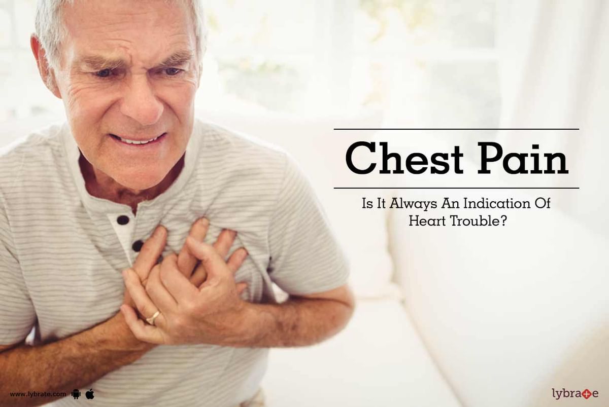 Chest Pain - Is It Always An Indication Of Heart Trouble? - By Dr ...