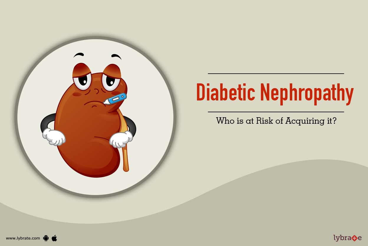 Diabetic Nephropathy Who is at Risk of Acquiring it? By Dr. Sanjeev