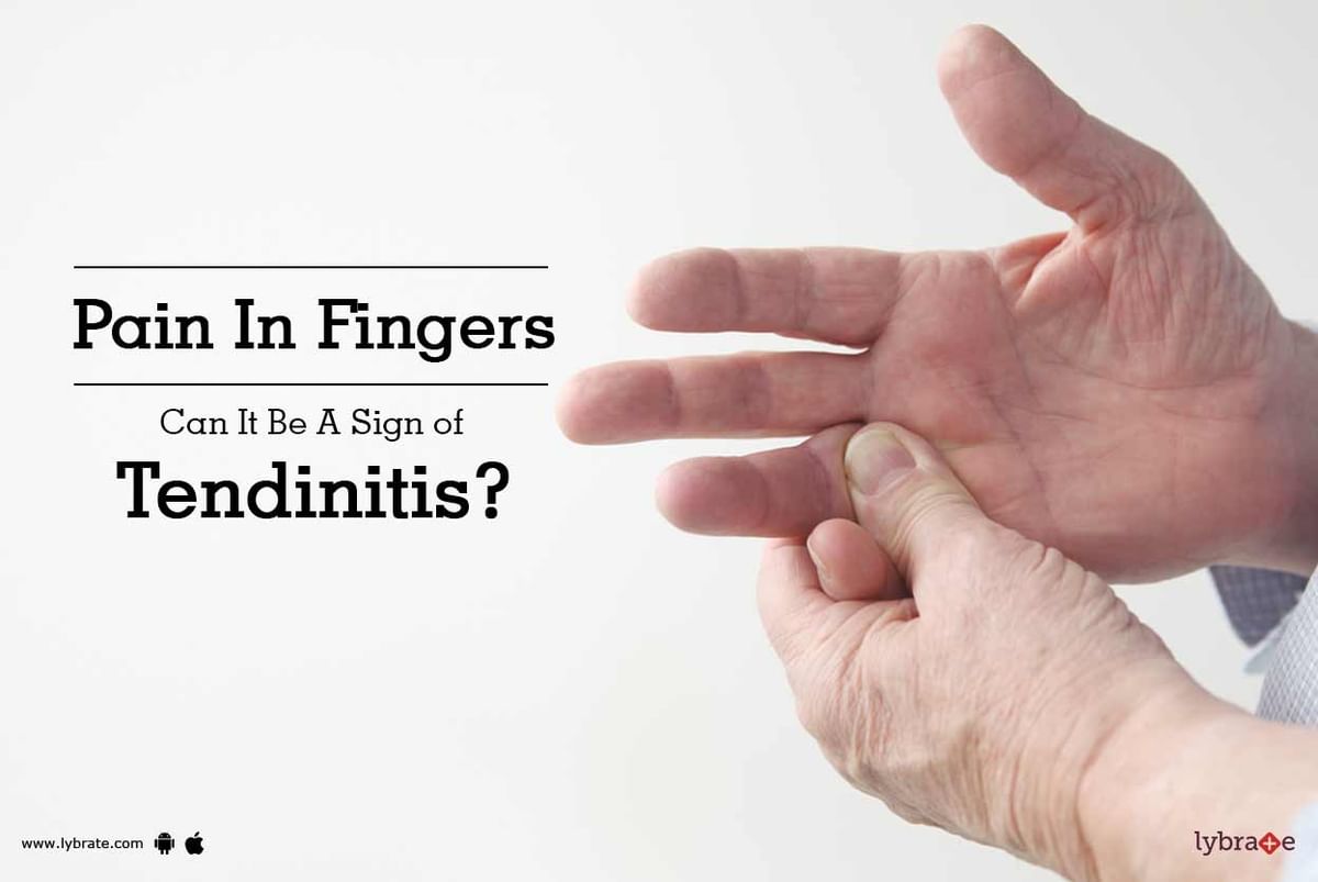 Pain In Fingers - Can It Be A Sign of Tendinitis? - By Dr. Gaurav Khera ...