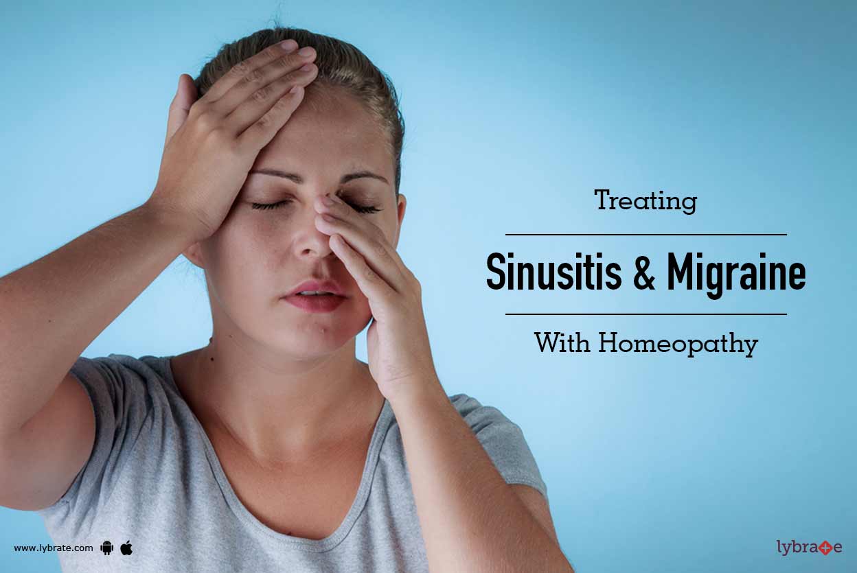 Treating Sinusitis & Migraine With Homeopathy By Dr. Kapil Lybrate