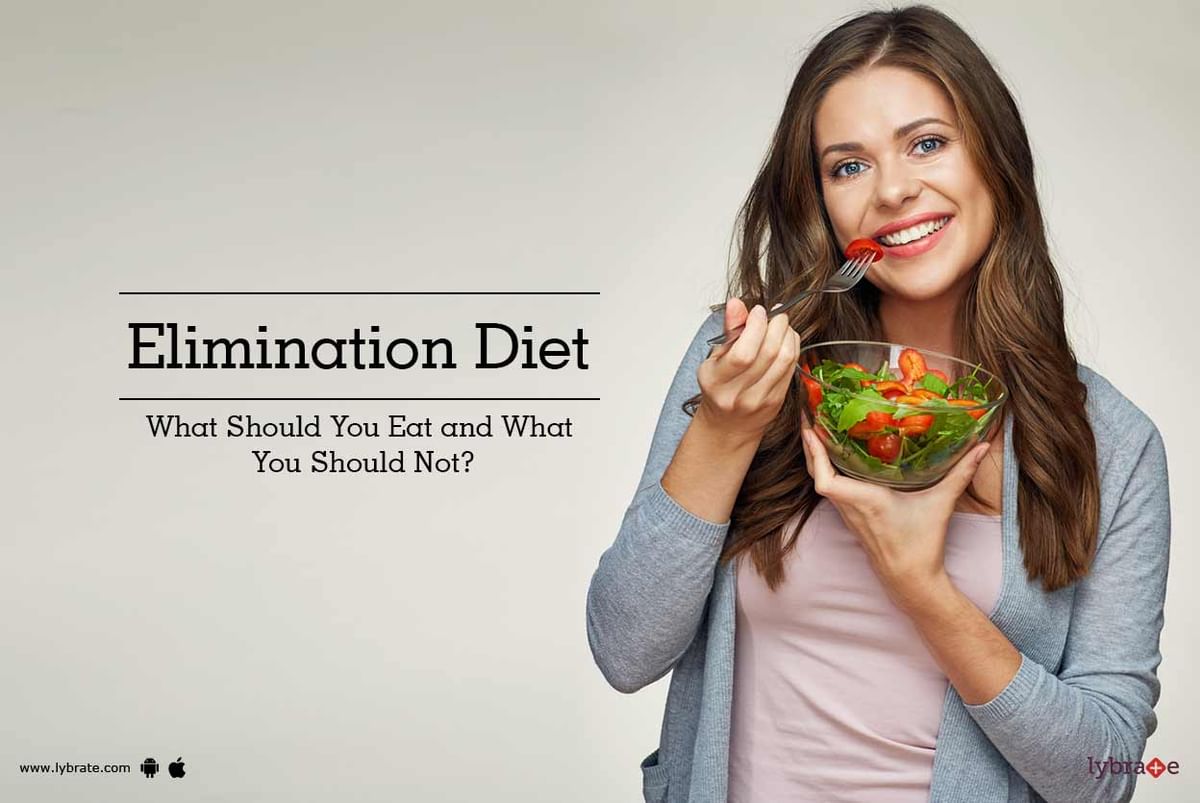 Elimination Diet - What Should You Eat and What You Should Not? - By Dt ...