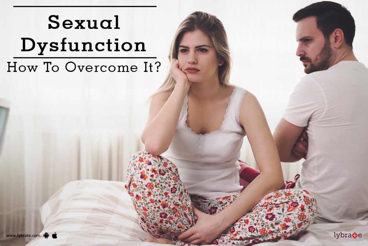 Sexual Dysfunction How To Overcome It By Dr. Shirish C Malde