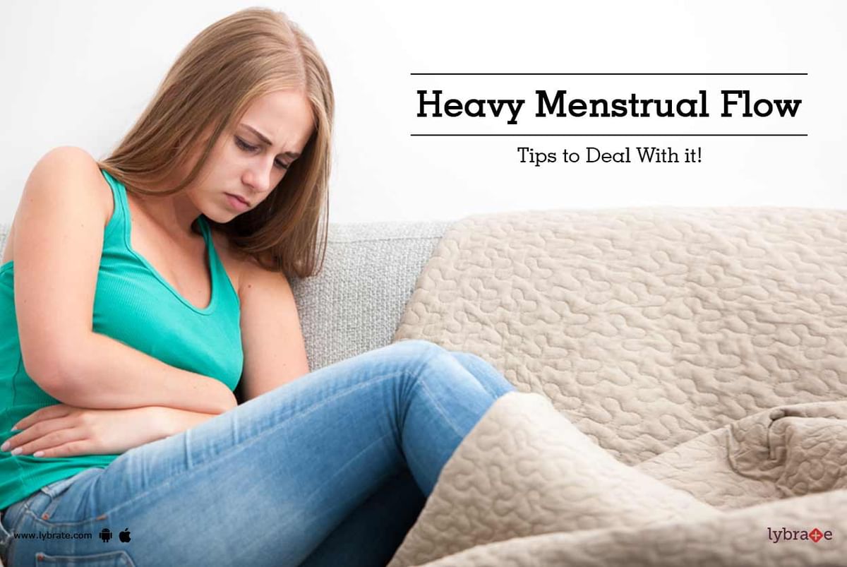 Heavy Menstrual Flow - Tips To Deal With It! - By Dr. Pradeep P Gohel 