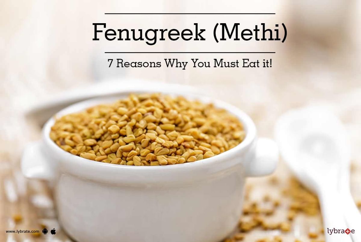 Fenugreek (Methi) Seeds - Potential Health Benefits - By Dr. Suneet Khanna  | Lybrate