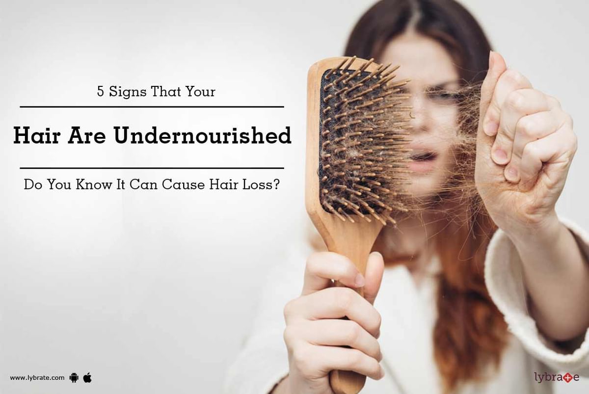 5 Signs That Your Hair Are Undernourished - Do You Know It Can Cause ...